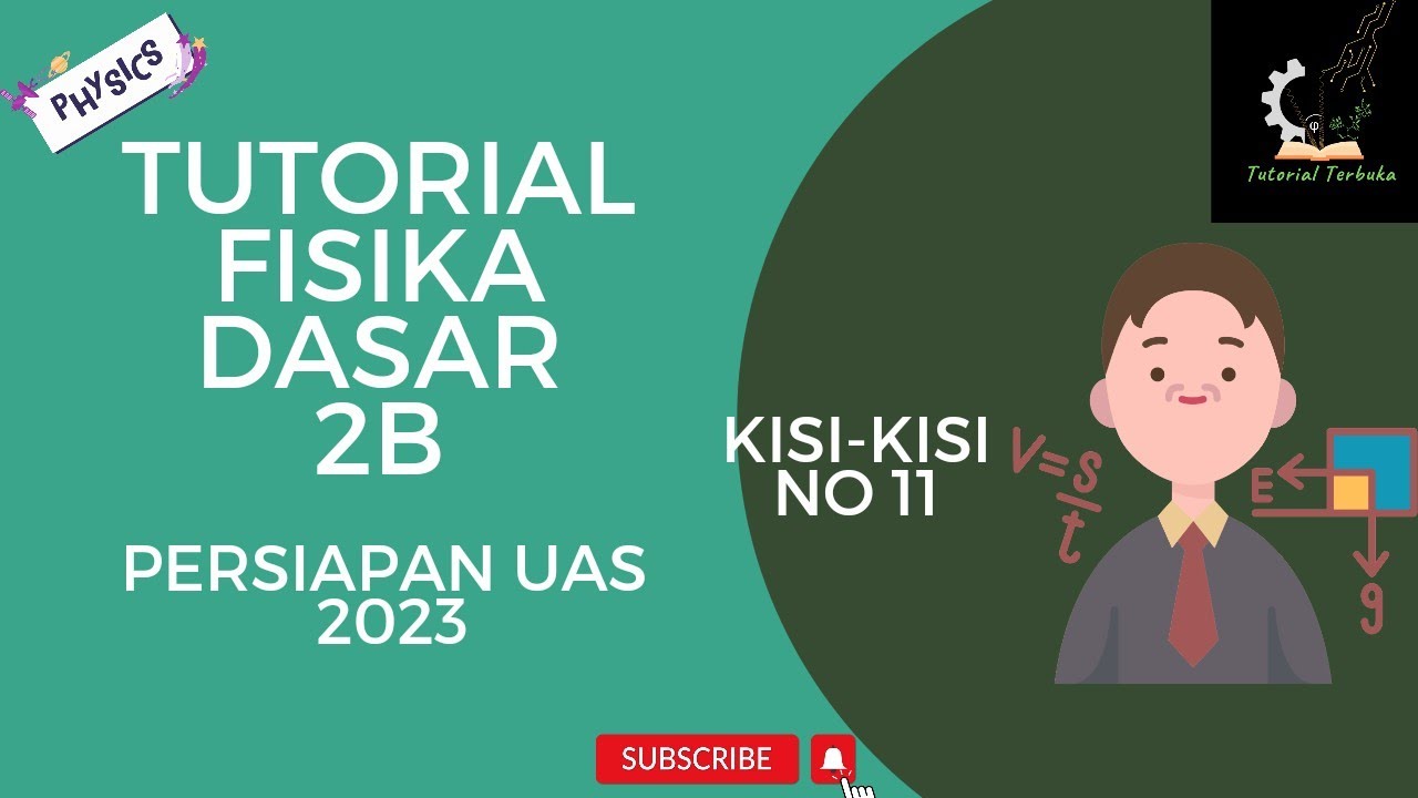 Tutorial Fisika Dasar 2B Persiapan UAS - Soal No 11 - YouTube