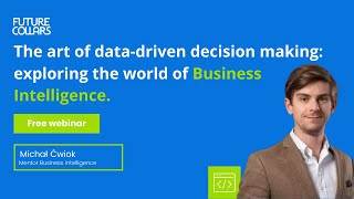 The art of data driven decision making exploring the world of Business Intelligence