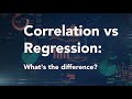 Correlation vs Regression: What's the difference?