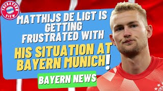 Matthijs de Ligt wants out of Bayern Munich?? - Bayern Munich transfer news