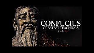 CONFUCIUS - LIFE CHANGING Quotes [STOICISM] Part 2
