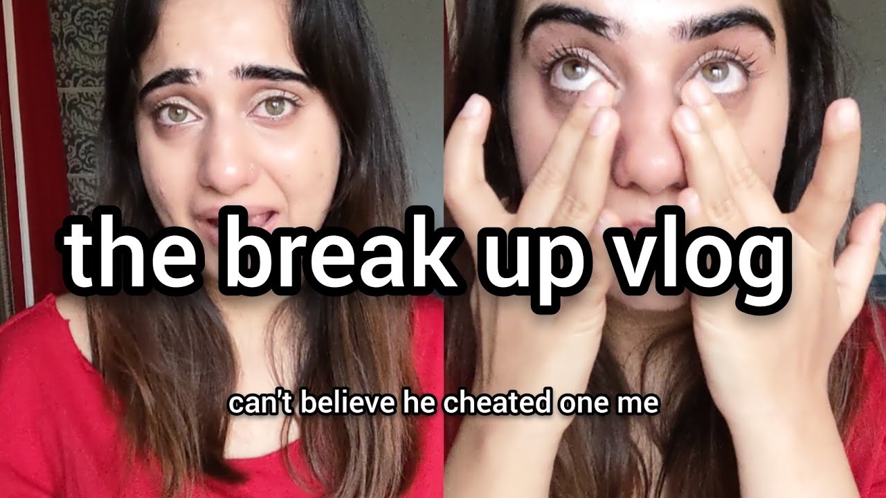 The Breakup Vlog *he Cheated On Me* - YouTube