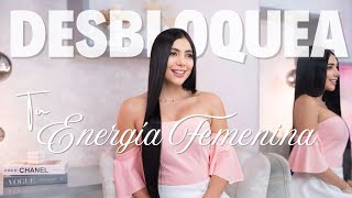 DESBLOQUEA TU ENERGÍA FEMENINA 🔐¿Cómo soltar el control? | Transformación Personal