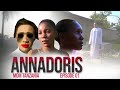 ANNADORIS | Ep 1