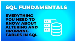 SQL ALTER & DROP TABLE Explained | Modifying & Deleting Tables in SQL