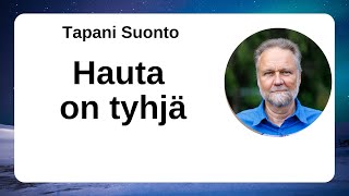 Tapani Suonto - Hauta on tyhjä