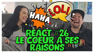 React #26 - Le Coeur a se raisons