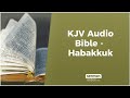 KJV Audio Bible - Habakkuk