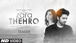 Song Teaser: Zara Thehro | Amaal Mallik, Armaan Malik, Tulsi Kumar | Bhushan Kumar |Releasing 8 JULY