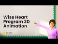 Wise Heart Program 3D Animation | Animated Video