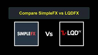 Compare SimpleFX with LQDFX - Which is better? Which broker to choose?