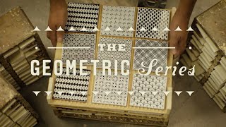 The Geometric Series - How It's Made | Tile 101 by Clay Imports