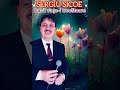 piesa aniversarĂ sergiu sicoe daca viata i trecatoare