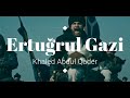 [HD] Suleyman Shah Oğlu Ertuğrul ● Cinematic Film ●