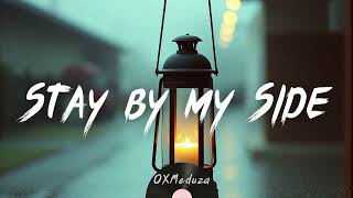 Stay by My Side - 0fficial Audio OXMeduza