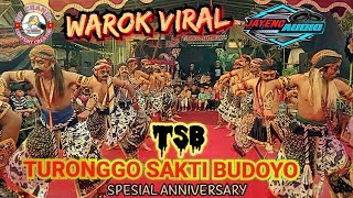 WAROK VIRAL‼️ TERBARU‼️TURONGGO SAKTI BUDOYO (TSB).ASEK CO.. SPESIAL ANNIVERSARY.