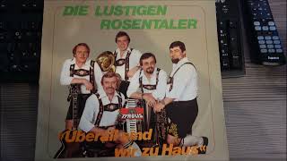 DIE  LUSTIGEN  ROSENTALER  überall  sind wir zu haus  12  TITEL  1981