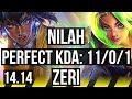 NILAH & Taric vs ZERI & Rakan (ADC) | 11/0/1, 67% winrate, Legendary | VN Master | 14.14