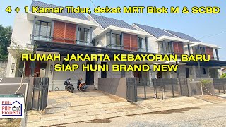 RUMAH JAKARTA KEBAYORAN BARU CLOSE TO SCBD DAN BLOK M, JARANG ADA!! RUMAH BARU SIAP HUNI