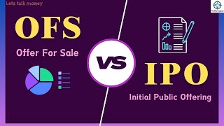 OFS kya hota hai? ofs in share market| OFS vs IPO|Offer for Sale in stock market| OFS vs Fresh Issue