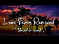 Love Fevar Remixed Song || Slowed & Reverb Lofi Song || MashupHipHop Song || #lofi #music #trending