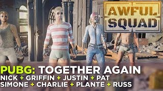 AWFUL SQUAD: Nick, Justin, Griffin, Pat, Simone, Russ & Friends!