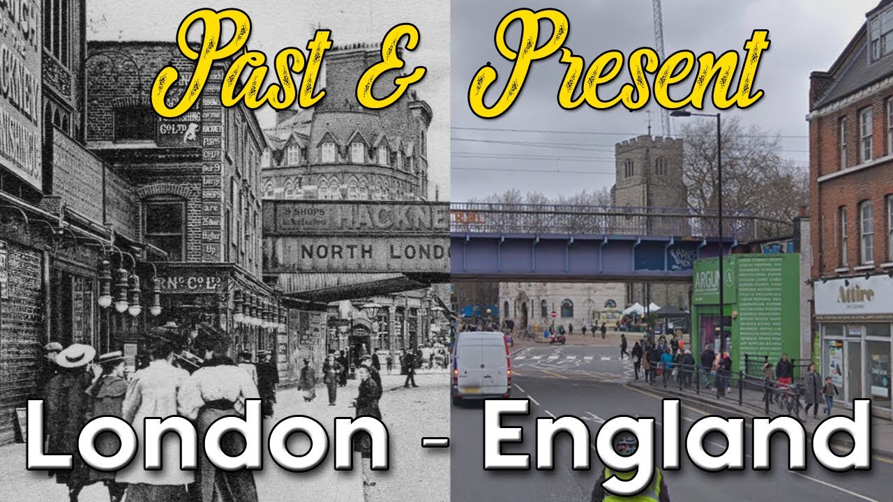 Past And Present - London England - YouTube