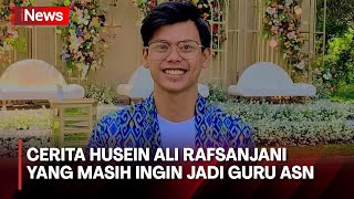 Cerita Husein Ali Rafsanjani yang Masih Ingin Jadi Guru ASN