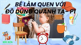 BÉ LÀM QUEN VỚI ĐỒ VẬT XUNG QUANH PHẦN 1 #treem #education #kidslearning