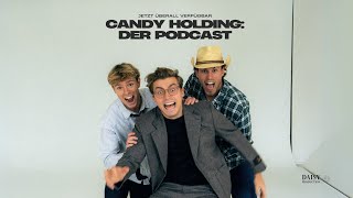 TRAILER- CANDY HOLDING: DER PODCAST