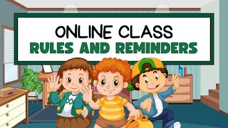 Rules and Reminders for Online Class | Virtual Learning For Kids