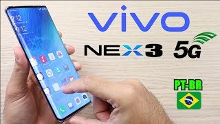 ★ VIVO Nex 3 5G - Unboxing e Primeiras Impressões - Google APPs OK 👍