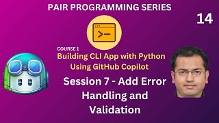 Session 7 - Build CLI App Using python With GitHub Copilot - Add error handling and validation
