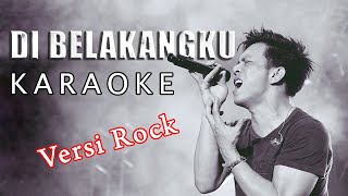 PETERPAN - DI BELAKANGKU - KARAOKE (VERSI ROCK - GITARIS EGOIS X SANCA)