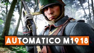 AUTOMATICO M1918 ► Battlefield 1: History (WW1 History)