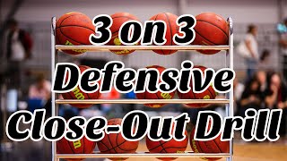 3 on 3 Defensive Close Out Basketball Drill