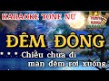 ĐÊM ĐÔNG- KARAOKE TONE NỮ. BEAT PHỐI MỚI DỄ HÁT. KARAOKE TONY KING