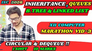 ISC Class 12 Computer One Shot Revision | Inheritance B. Tree Linked List Stack Queue Deque Circular