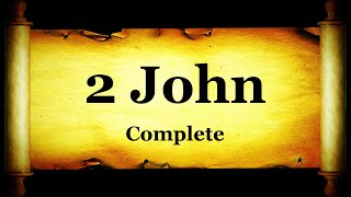 2 John - Bible Book #63 - The Holy Bible KJV Read Along Audio/Video/Text
