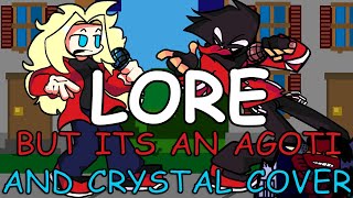 FNF LORE But Its A Crystal and Agoti Cover ft. Julian