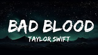 [1 Hour]  Taylor Swift - Bad Blood (Lyrics)  | Music For Your Mind