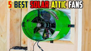 Top 5 Best Solar Attic Fans Reviews in 2025 The Best Solar Attic Fans 2025