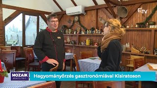 Hagyományőrzés gasztronómiával Kisiratoson – Mozaik