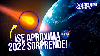 ⚠️Algo EXTRAÑO se ACERCA a la TIERRA! [NASA revela FECHA] antes del 2022 ¿será el FIN del MUNDO?