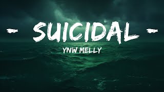 YNW Melly - Suicidal (Lyrics)  | Lyrics is for Me