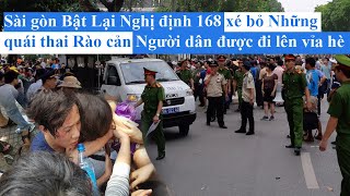 Sài gòn Vùng Lên Tự cởi trói Mình trước nghị định 168 Nhiều điều vô lý bị Xé Bỏ