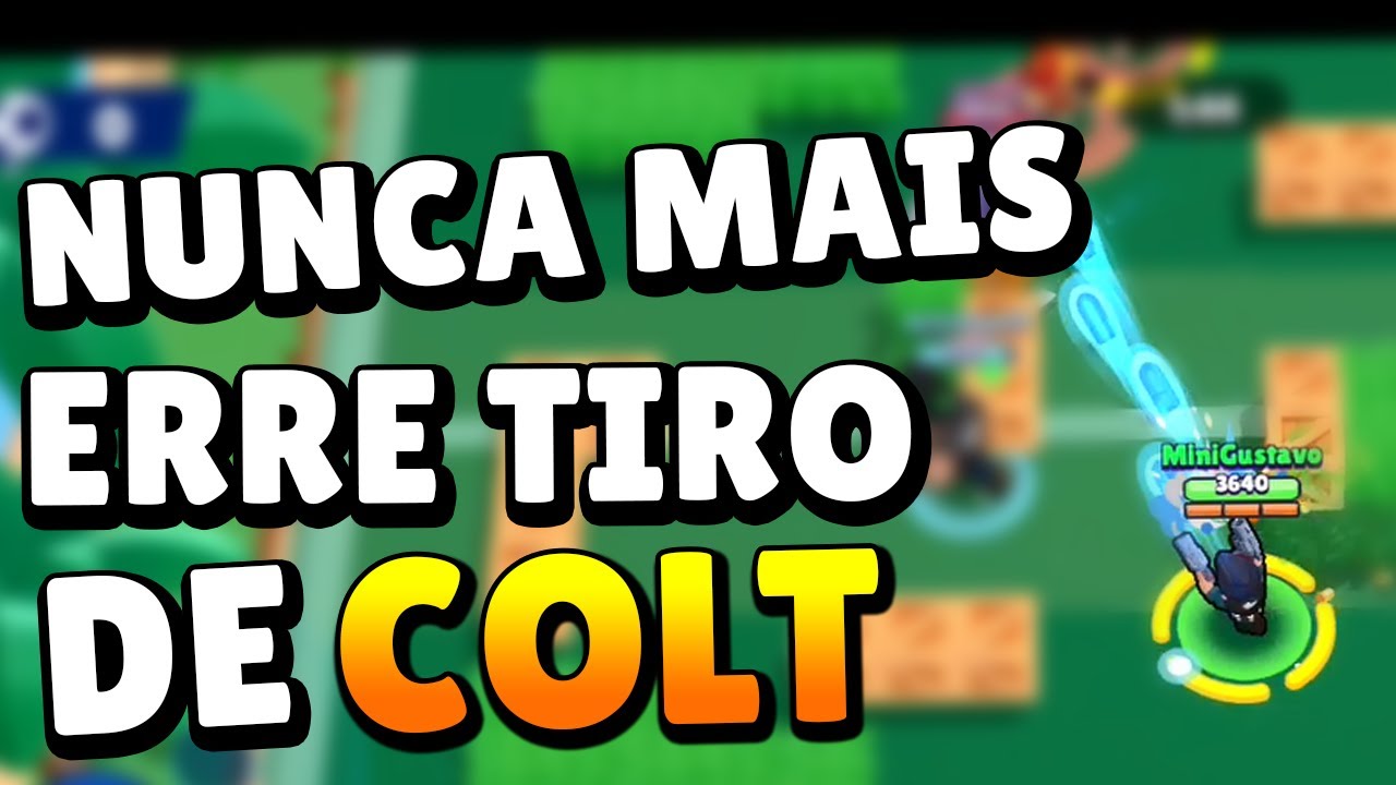 COMO JOGAR De COLT (DICAS E ESTRATEGIAS) - Brawl Stars - YouTube