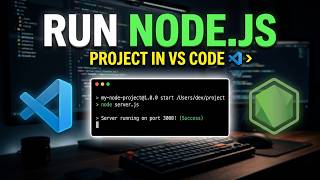 How to Run NodeJs Project in Visual Studio Code (2026)