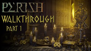 PERISH – Walkthrough – Complete Game (Part 1/2) - No commentary