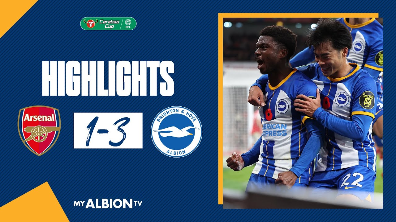 EFL Cup Highlights: Arsenal 1 Albion 3-Official Brighton & Hove Albion ...